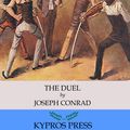 Cover Art for 9781518364686, The Duel by Joseph Conrad