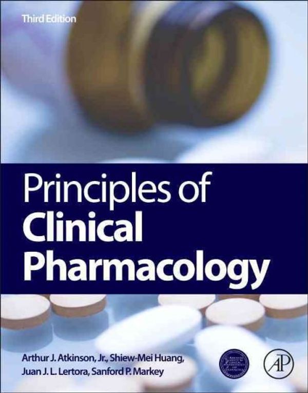 Cover Art for 9780123854711, Principles of Clinical Pharmacology by Arthur J. Atkinson Jr.