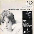 Cover Art for 9780436187063, U2: Another Time, Another Place ; U2: the Early Years by Bill Graham