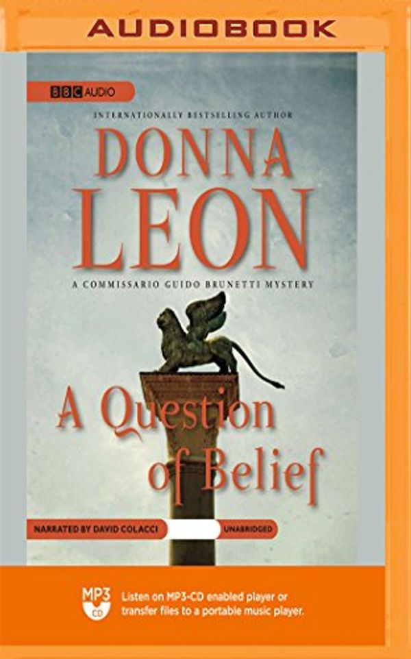 Cover Art for 9781721318162, A Question of Belief (The Commissario Guido Brunetti Mysteries) by Unknown