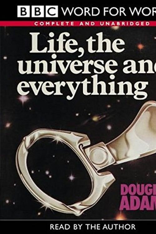 Cover Art for 9780754075646, Life, the Universe and Everything (Word for Word) by Douglas Adams