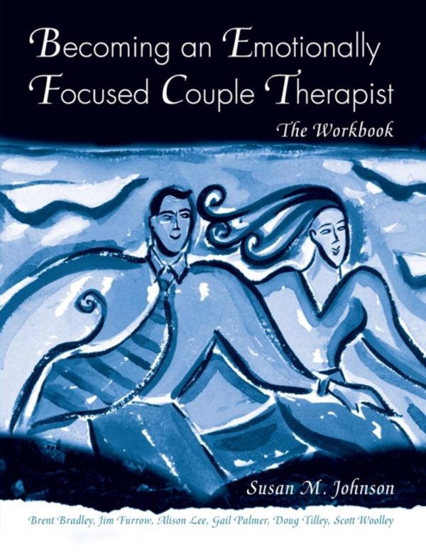 Cover Art for 9780415947473, Becoming an Emotionally Focused Couple Therapist by Susan M. Johnson