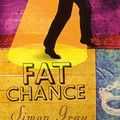 Cover Art for 9781862077461, Fat Chance by Simon Gray