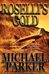 Cover Art for 9781466269019, Roselli's Gold by Michael Parker