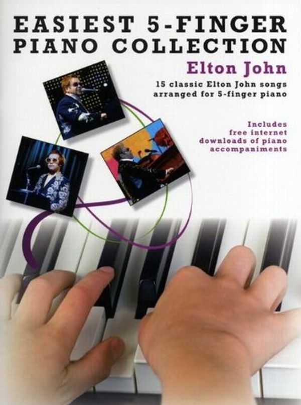 Cover Art for 9781849386142, Easiest 5 Finger Piano Colle Elton John by Music Sales Ltd