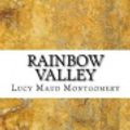Cover Art for 9781544011394, Rainbow Valley by Lucy Maud Montgomery