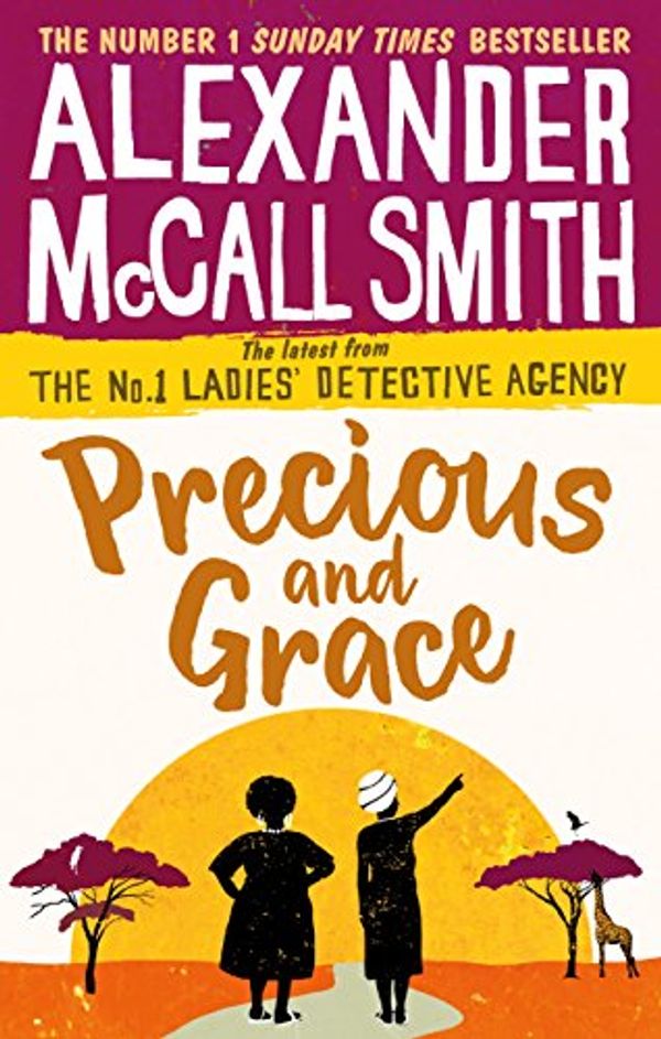 Cover Art for B01D9014QG, Precious and Grace (No. 1 Ladies' Detective Agency Book 17) by McCall Smith, Alexander