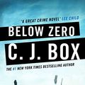 Cover Art for B005WTOUUA, Below Zero (Joe Pickett series Book 9) by C. J. Box