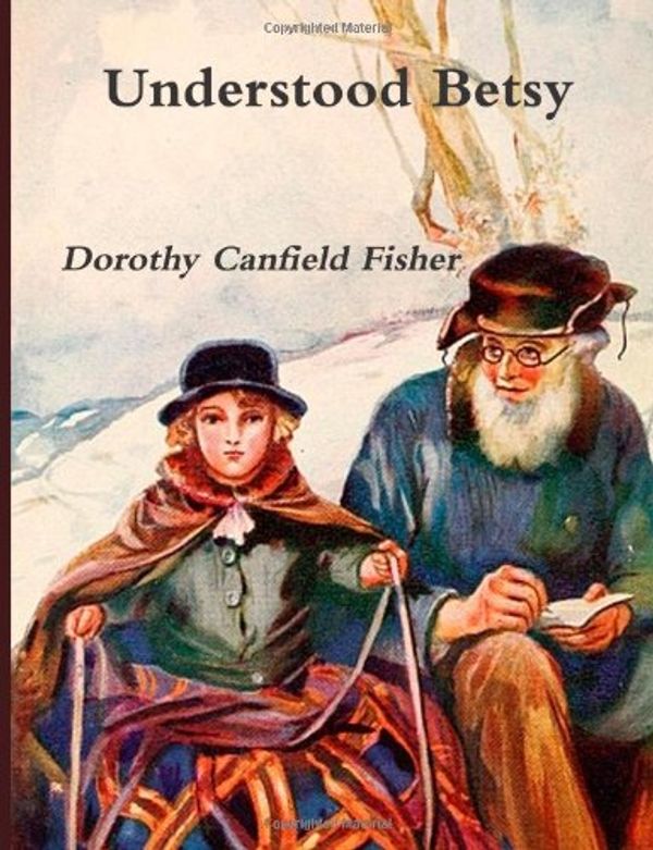 Cover Art for 9781481979122, Understood Betsy by Dorothy Canfield Fisher