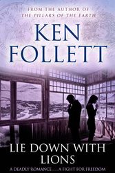 Cover Art for 9781447221616, Lie Down With Lions by Ken Follett