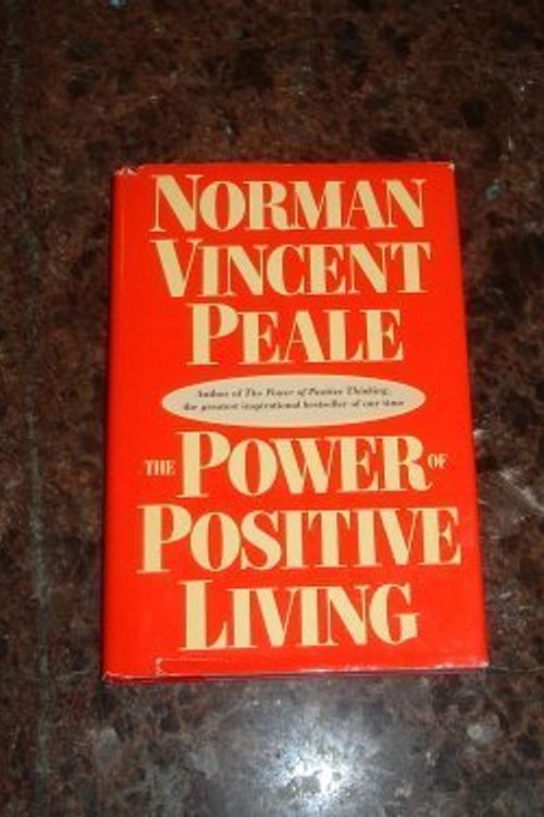 Cover Art for 9780385416757, The Power of Positive Living by Norman Vincent Peale