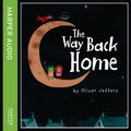 Cover Art for 9780007571277, The Way Back Home by Oliver Jeffers