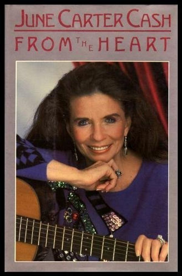 Cover Art for 9780135307670, From the Heart by June Carter Cash