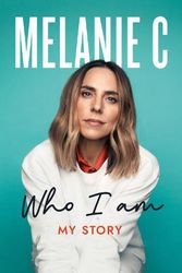 Cover Art for 9781802793369, Who I Am by Melanie C