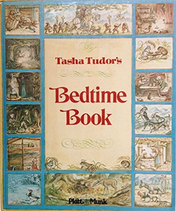 Cover Art for 9780822872177, Tasha Tudor's Bedtime book by Tasha; Klimo Tudor