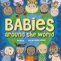 Cover Art for B01MR4RT3Z, Babies Around the World by Puck