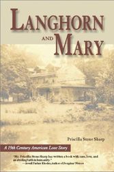 Cover Art for 9780972751902, Langhorn & Mary: A 19th Century American Love Story by Priscilla Stone Sharp