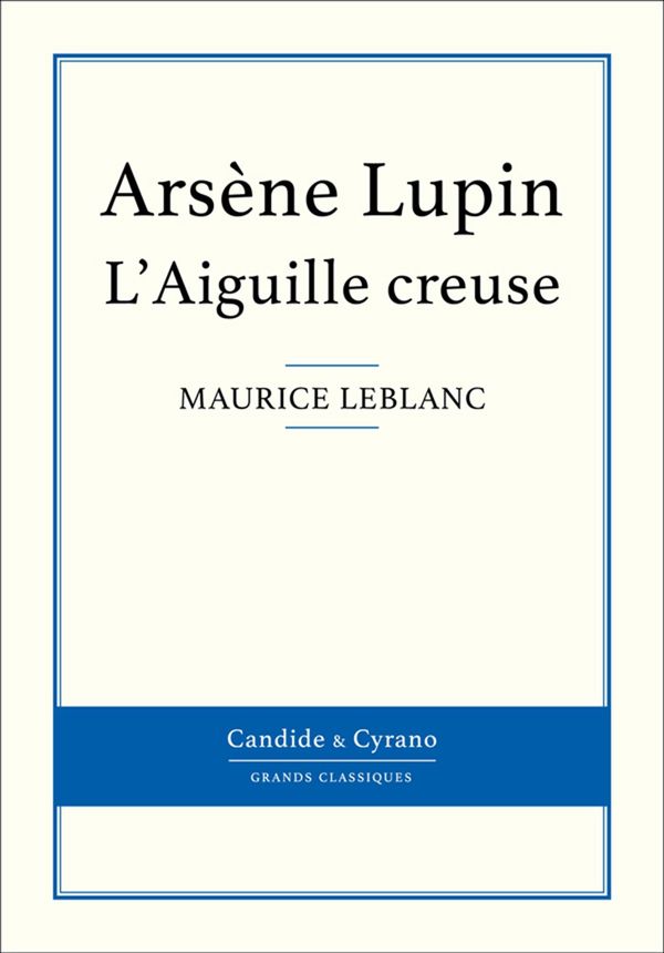 Cover Art for 9782806241986, L'Aiguille creuse by Maurice Leblanc