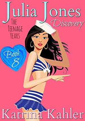 Cover Art for B07L4FKDFB, Julia Jones - The Teenage Years: Book 8 - Discovery by Katrina Kahler