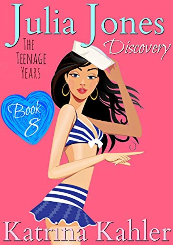 Cover Art for B07L4FKDFB, Julia Jones - The Teenage Years: Book 8 - Discovery by Katrina Kahler