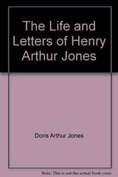 Cover Art for B005KYDOQS, The Life and Letters of Henry Arthur Jones by Doris Arthur Jones