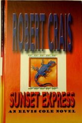 Cover Art for 9780786234011, Sunset Express by Robert Crais