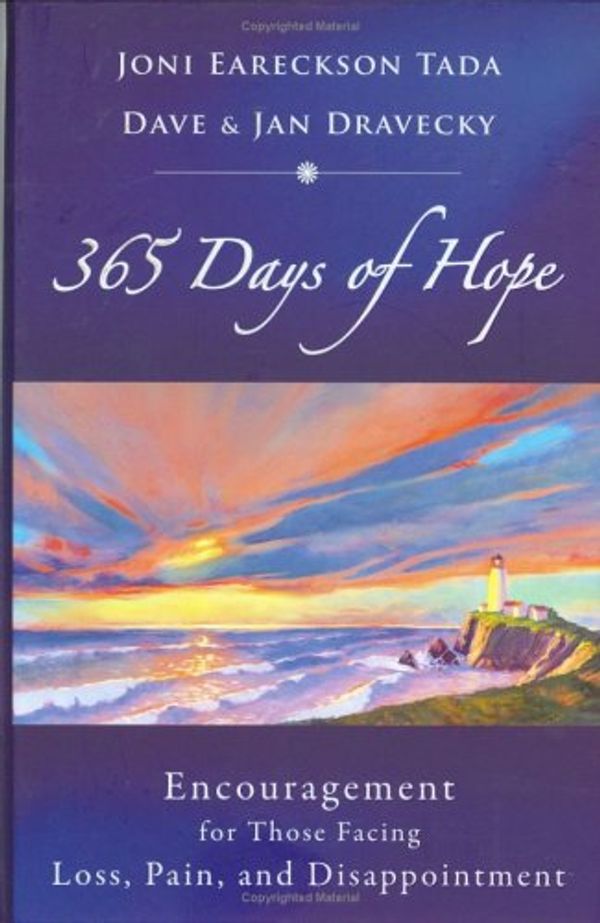 Cover Art for 9781932805550, 365 Days of Hope: Encouragement for Those Facing Loss, Pain, and Disappointment by Joni Eareckson Tada