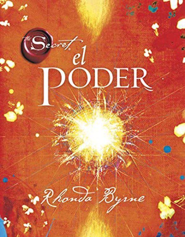 Cover Art for 9788479537647, El Poder by Rhonda Byrne