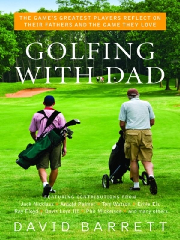 Cover Art for 9781616082536, Golfing with Dad by David Barrett