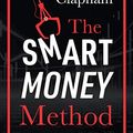 Cover Art for B08HJ28FBY, The Smart Money Method: How to pick stocks like a hedge fund pro by Stephen Clapham