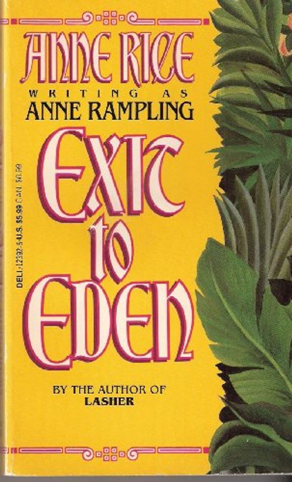 Cover Art for B000TMOPN2, Exit to Eden by Anne as Ann Rampling Rice