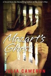 Cover Art for 9781848502260, Mozart’s Ghost by Julia Cameron