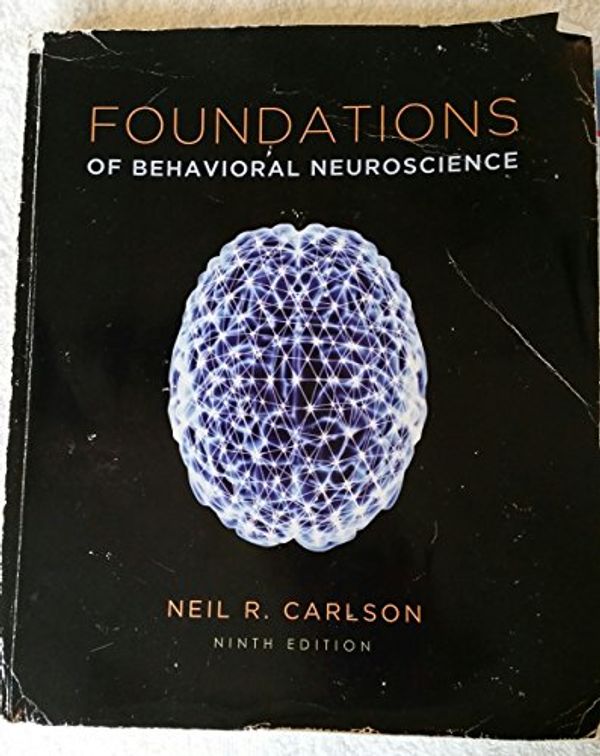 Cover Art for 9780205947997, Foundations of Behavioral Neuroscience by Neil R. Carlson