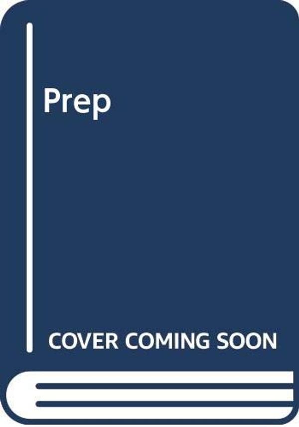 Cover Art for 9780345503886, Prep: A Novel by Curtis Sittenfeld