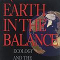 Cover Art for 9780395578216, Earth in the Balance: Ecology and the Human Spirit by Al Gore