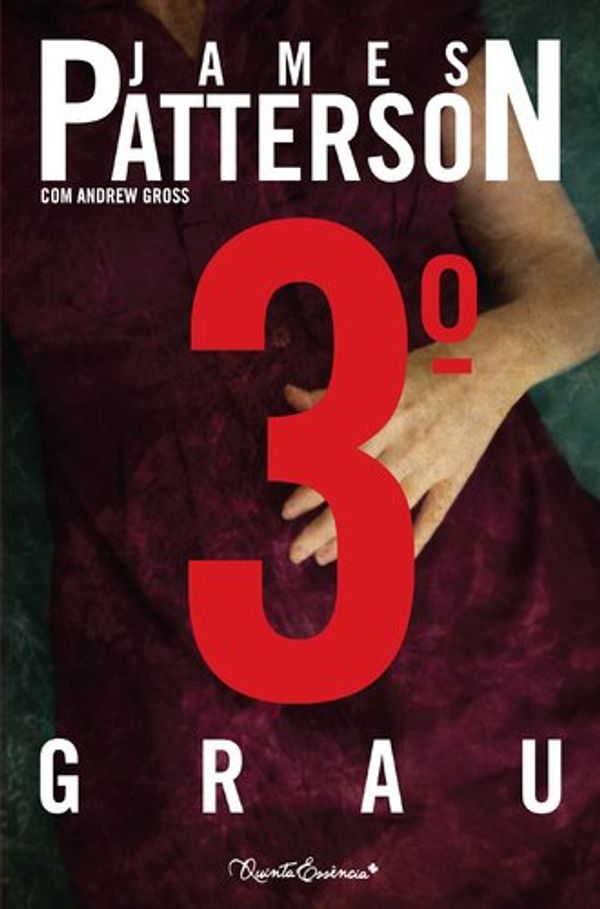 Cover Art for 9789898228550, 3º Grau by James Patterson, Andrew Gross