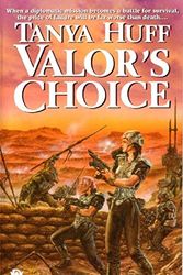 Cover Art for 9780886778965, Valor's Choice (Valor Novel) by Tanya Huff