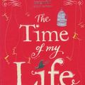 Cover Art for 9780007433957, The Time of My Life by Cecelia Ahern
