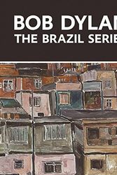 Cover Art for 9783791350981, Bob Dylan: The Brazil Series by Elderfield &. Monrad