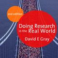 Cover Art for 9781446242353, Doing Research in the Real World by David E. Gray