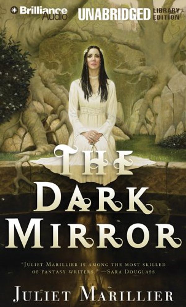 Cover Art for 9781596002944, The Dark Mirror by Juliet Marillier