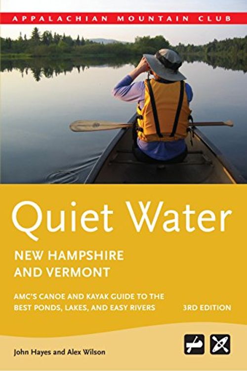 Cover Art for 9781934028353, Quiet Water New Hampshire and Vermont by Hayes, John, Wilson, Alex