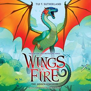 Cover Art for B01HS96QKI, The Hidden Kingdom: Wings of Fire, Book 3 by Tui T. Sutherland
