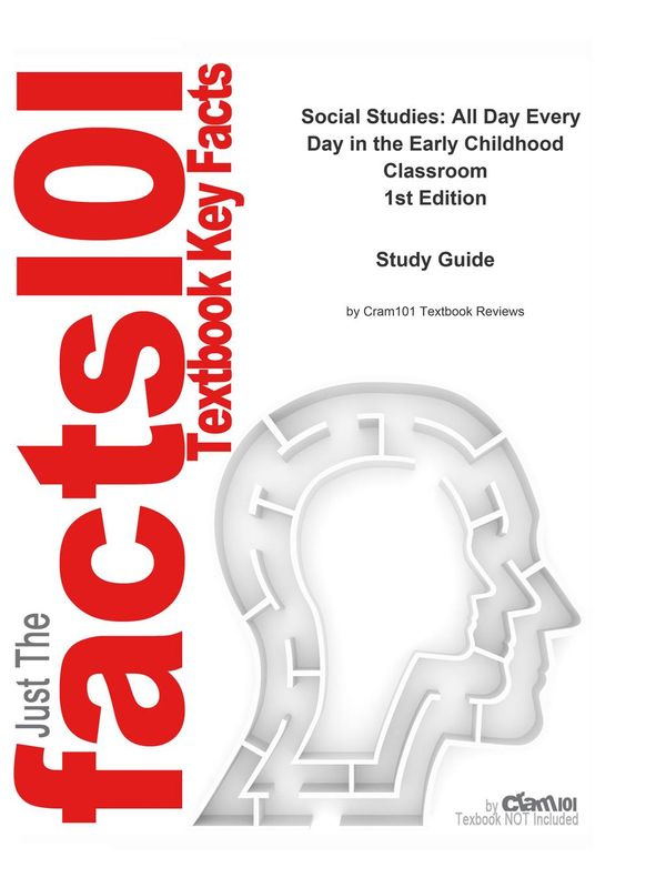 Cover Art for 9781467297721, e-Study Guide for: Social Studies: All Day Every Day in the Early Childhood Classroom by Melanie Wallace, ISBN 9781401881979 by Cram101 Textbook Reviews
