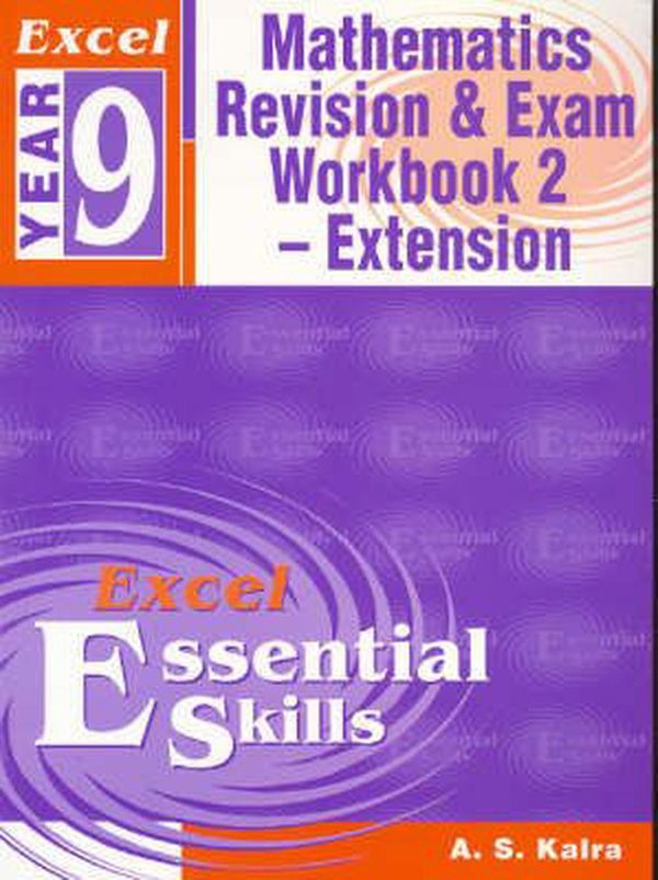 Cover Art for 9781740200349, Excel Year 9 Maths Revision & Exam Workbook by A.s. Kalra