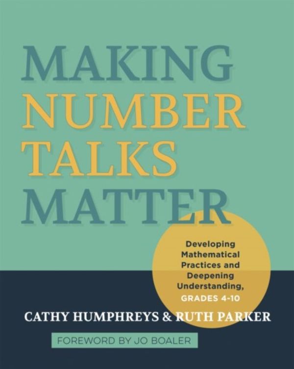 Cover Art for 9781571109989, Making Number Talks Matter: Developing Mathematical Practices and Deepening Understanding, Grades 4-10 by Cathy Humphreys