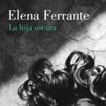 Cover Art for 9788426405289, La Hija Oscura / Lost Daughter by Elena Ferrante