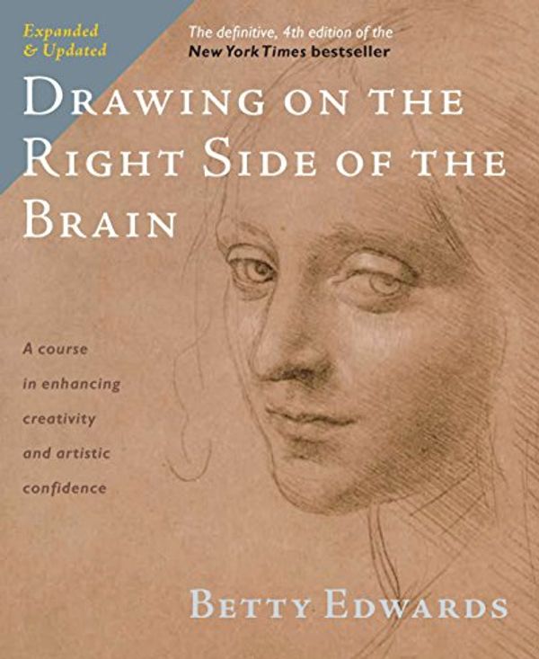 Cover Art for 0619580019953, Drawing on the Right Side of the Brain: The Definitive, 4th Edition by Betty Edwards