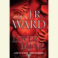 Cover Art for 9781101154892, Lover Mine by J.R. Ward