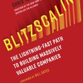 Cover Art for 9781524761417, Blitzscaling: The Lightning-Fast Path to Building Billion-Dollar Companies by Reid Hoffman, Chris Yeh